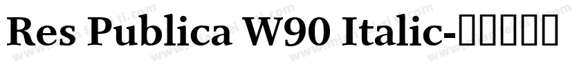 Res Publica W90 Italic字体转换